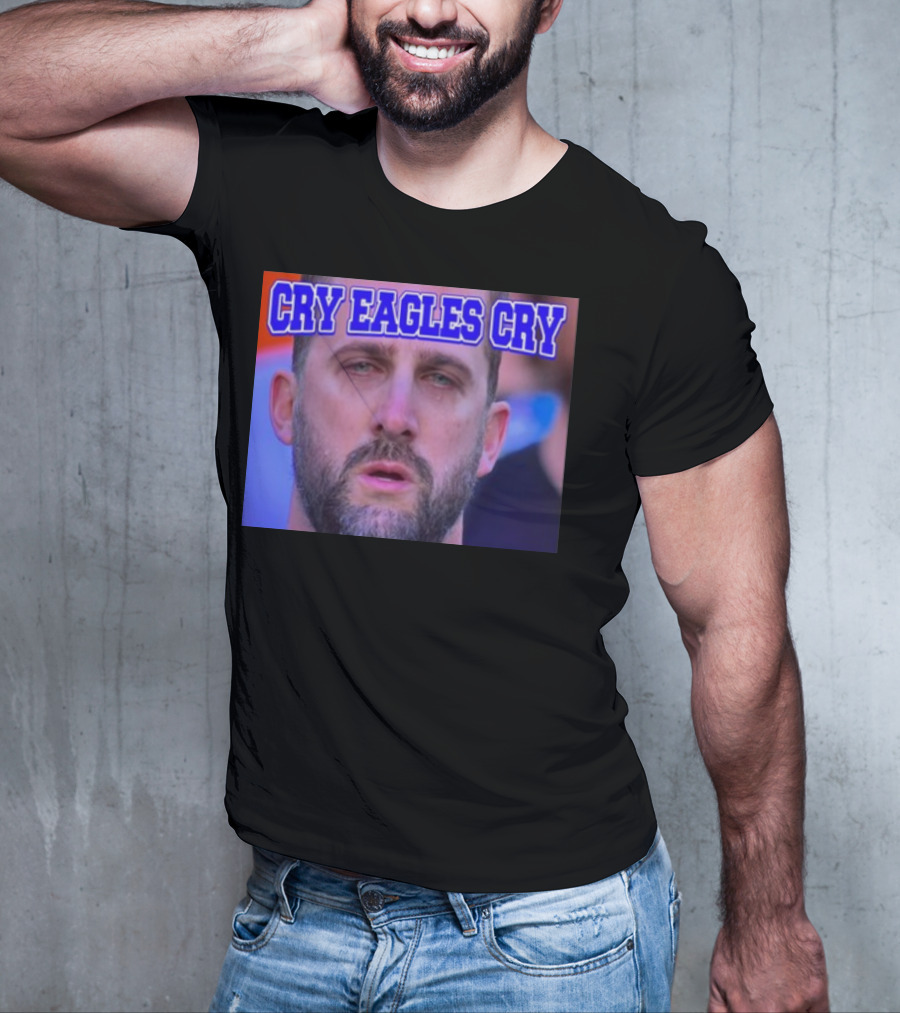 Shan Shariff Nick Sirianni Cry Eagles Cry Cry Eagles Cry T-Shirt
