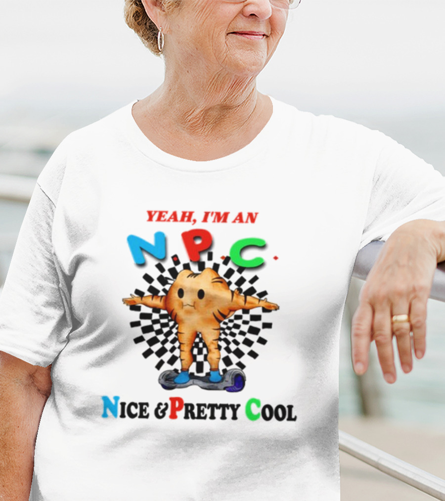 Yeah I'm An NPC Nice And Pretty Cool Text With Cartoon Character On Hoverboard T-Shirt