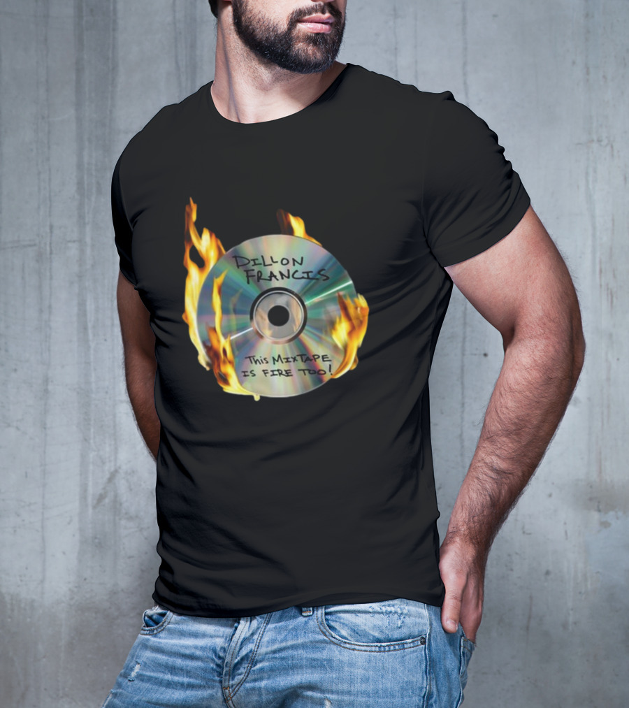 IDGAFOS Dillon Francis This Mixtape Is Fire Too CD Flames T-Shirt