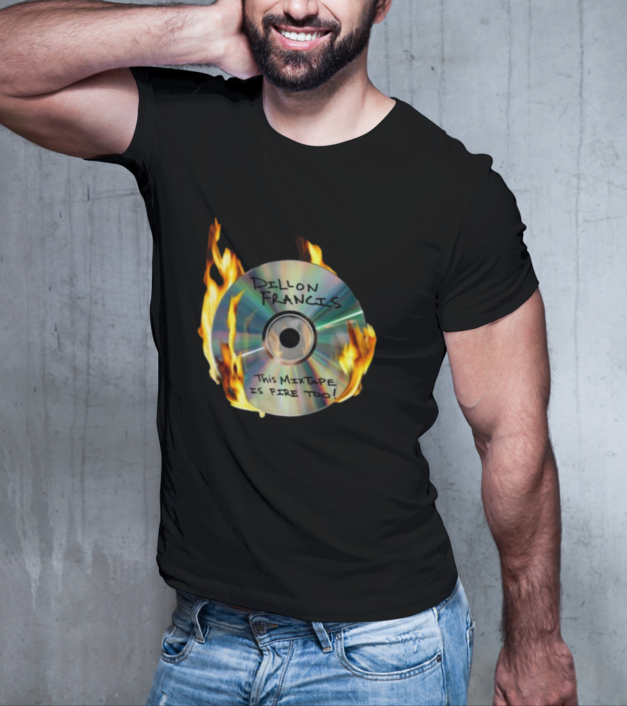 IDGAFOS Dillon Francis This Mixtape Is Fire Too CD Flames T-Shirt