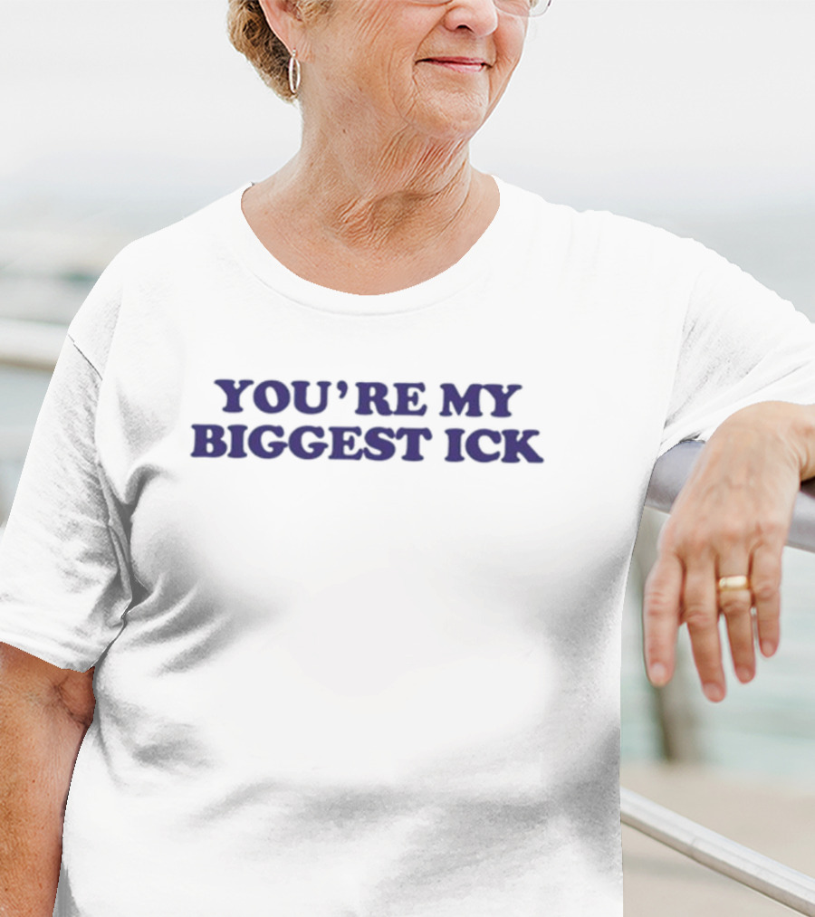 You're My Biggest Ick Text Bold Dark T-Shirt