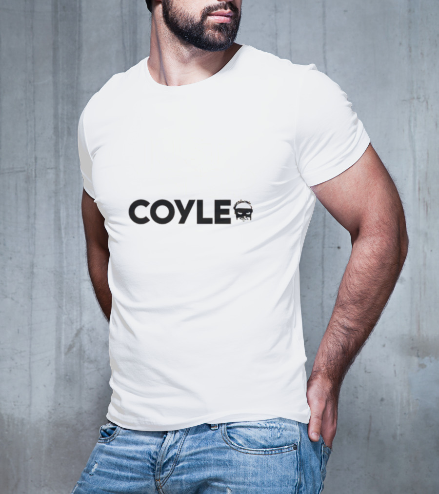 Just Stop Coyle He's One Of Our Own T-Shirt