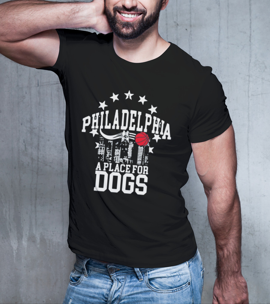 Philadelphia Skyline Basketball Stars A Place For Dogs T-Shirt