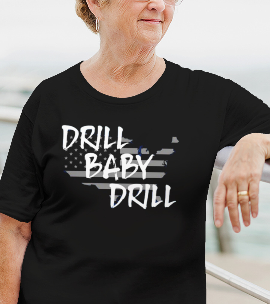 Drill Baby Drill American Flag Map T-Shirt