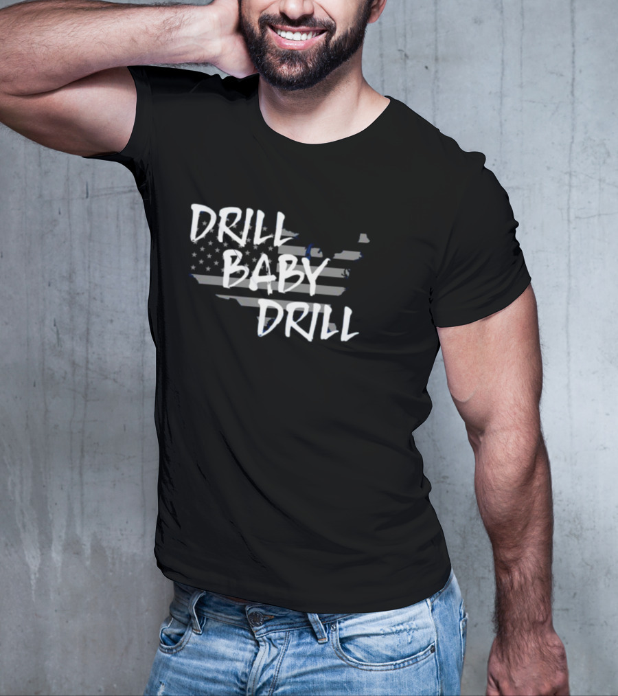 Drill Baby Drill American Flag Map T-Shirt