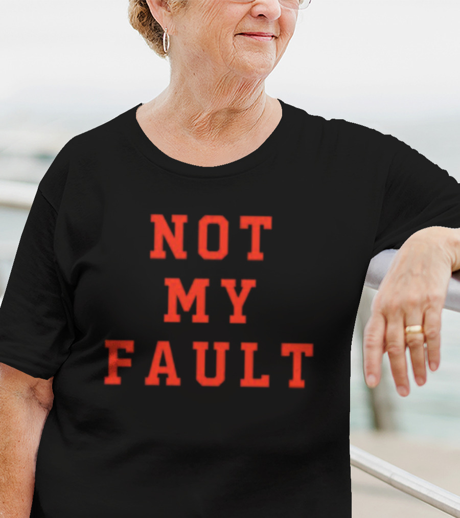 Tina Snow Not My Fault T-Shirt
