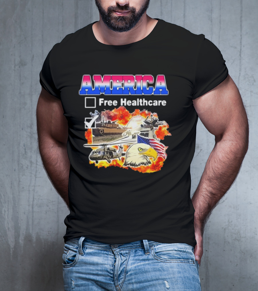 America Free Healthcare Military Symbolism Eagle Flag T-Shirt