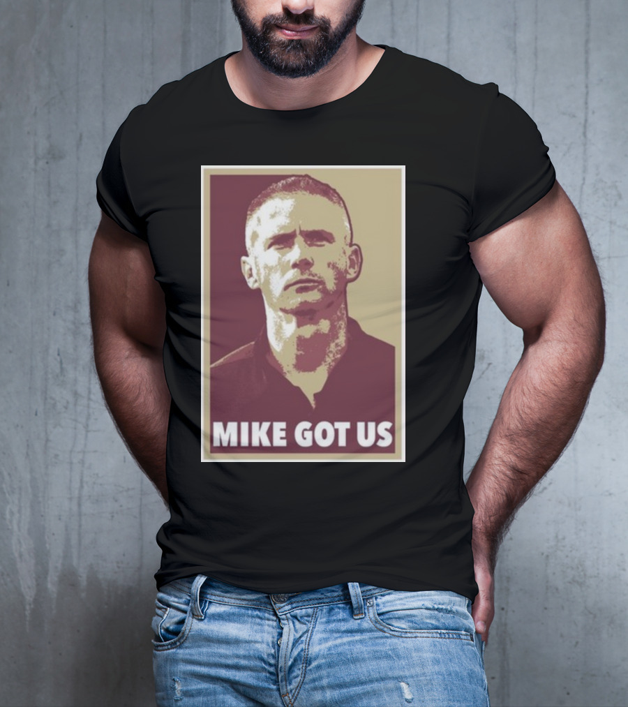 Mike Norvell Mike Got Us Football Coach T-Shirt
