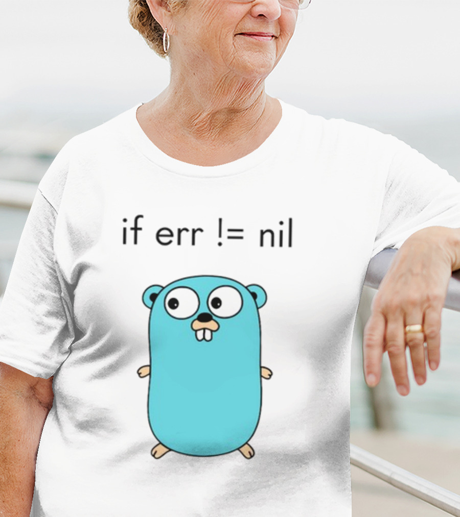 If Err = Nil Go Programming Gopher T-Shirt