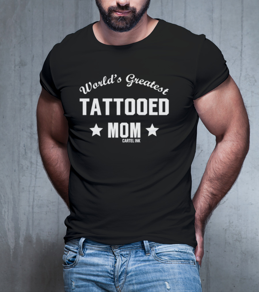 World's Greatest Tattooed Mom Cartel Ink Star Accents T-Shirt