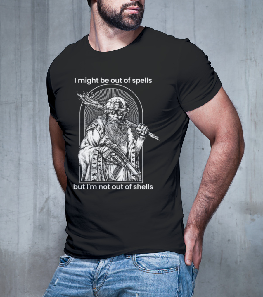 Samwise7rpg I Might Be Out Of Spells But I'm Not Out Of Shells Wizard Holding Shotgun And Staff T-Shirt