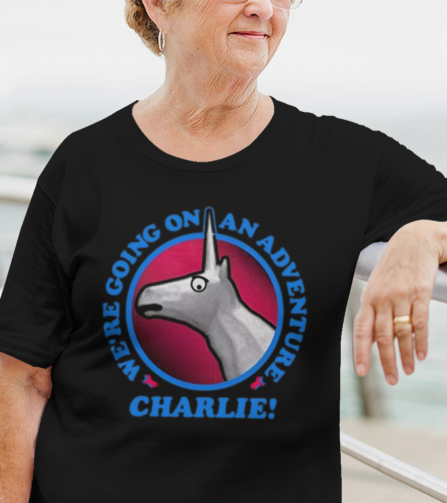 We're Going On An Adventure Charlie Unicorn T-Shirt