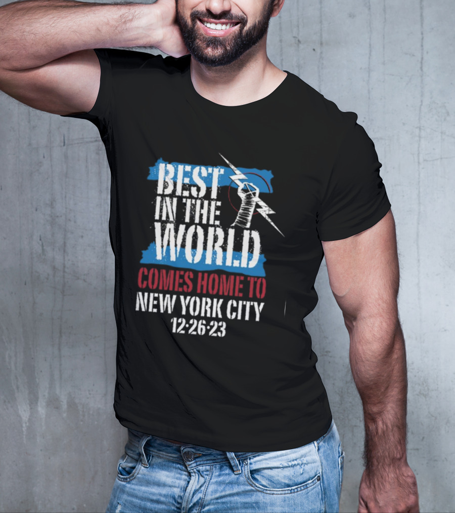 Best In The World Comes Home To NYC 12-26-23 With Fist And Lightning Bolt T-Shirt
