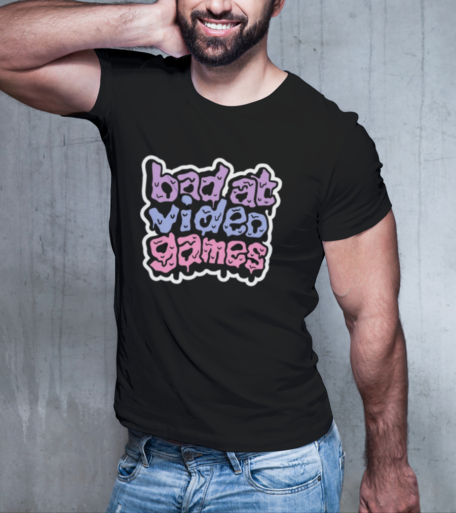 Bad At Video Games Dripping Text T-Shirt