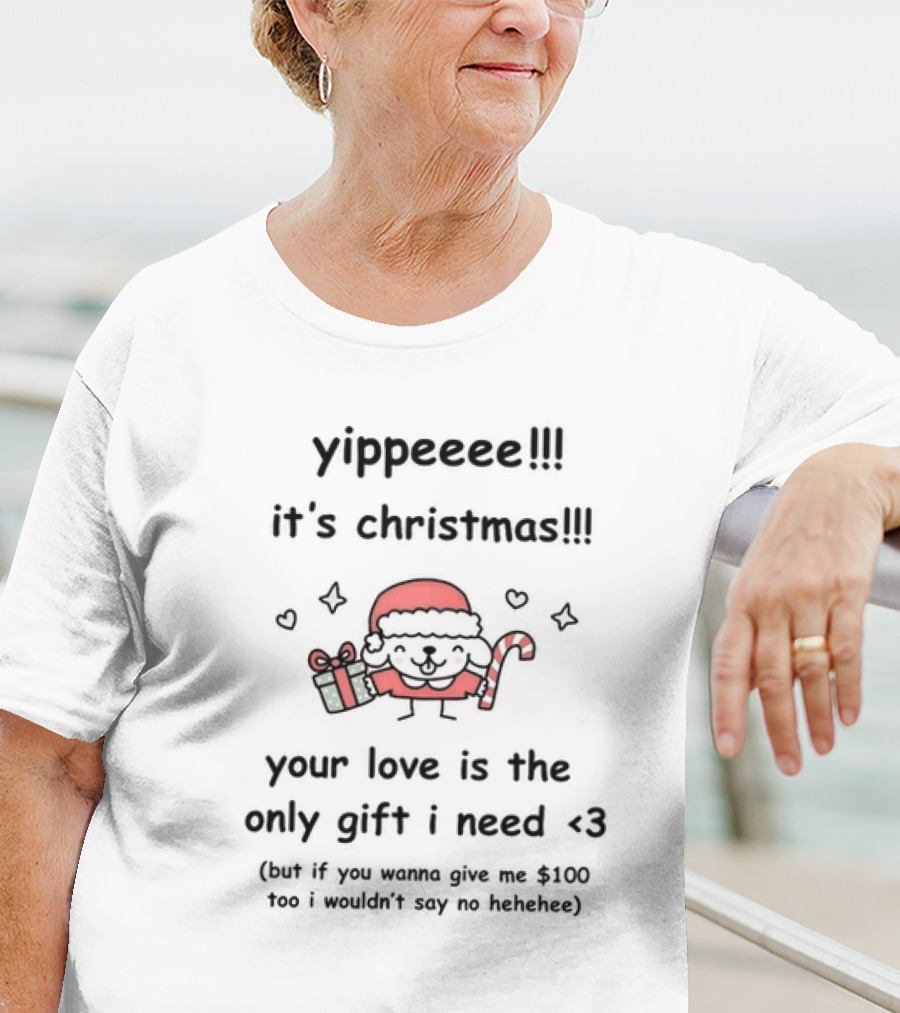 Yippeee It's Christmas Your Love Is The Only Gift I Need Santa Sheep Holding Gift And Candy Cane T-Shirt