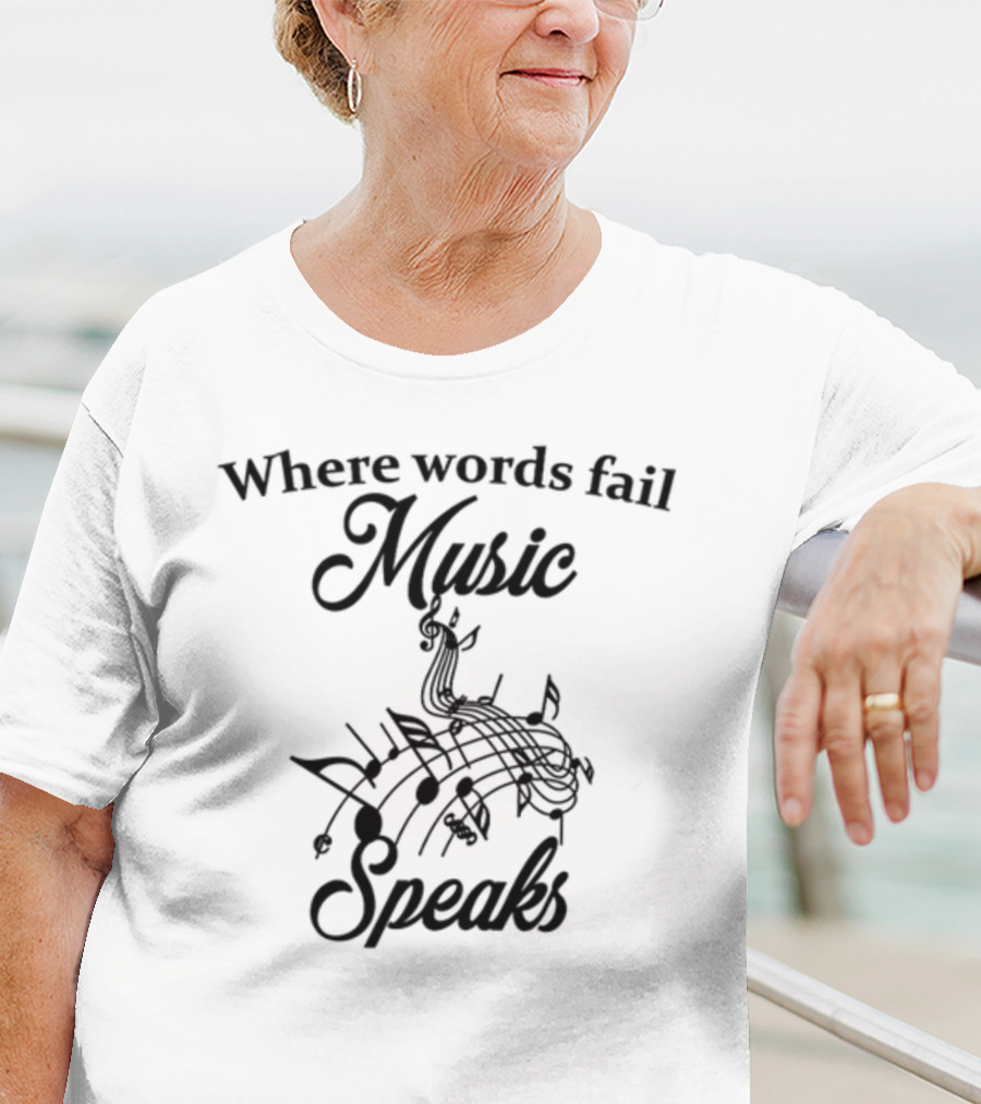 Where Words Fail Music Speaks Notes And Clef T-Shirt