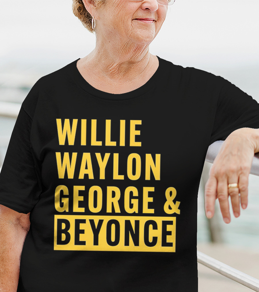 WILLIE WAYLON GEORGE And BEYONCE CLASSIC CULTURE MIX T-Shirt
