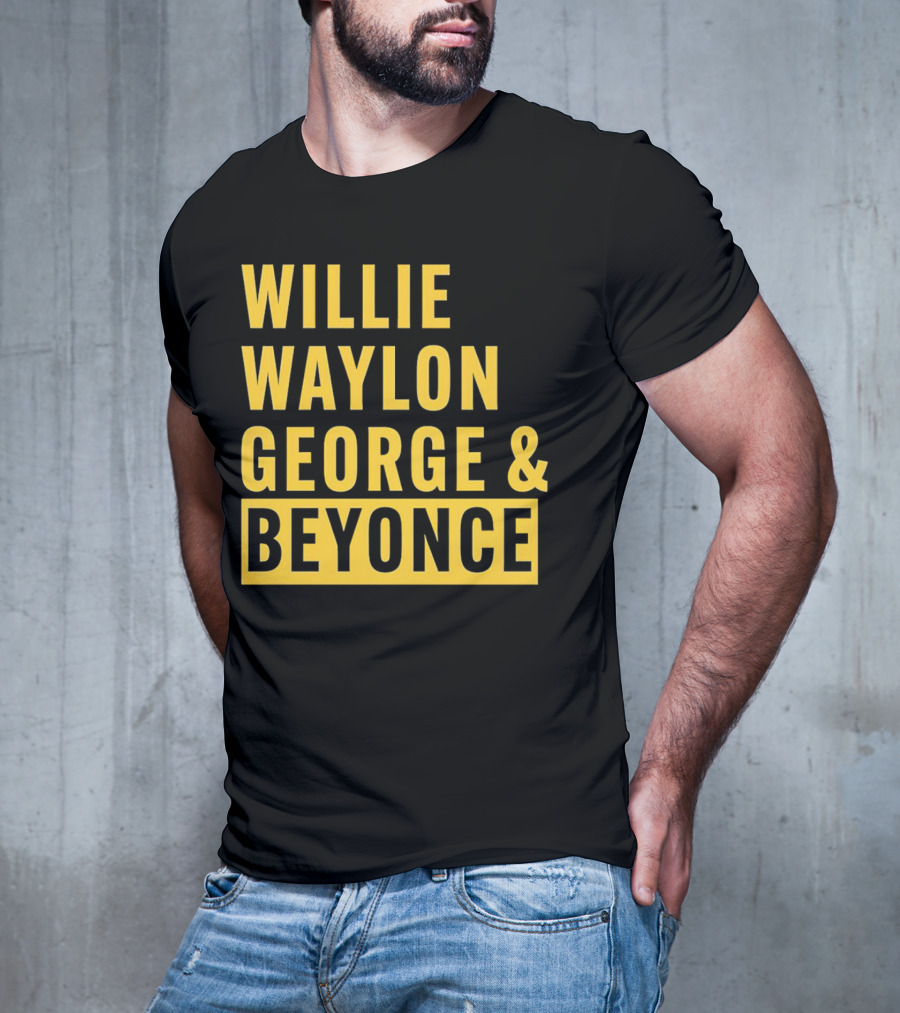 WILLIE WAYLON GEORGE And BEYONCE CLASSIC CULTURE MIX T-Shirt