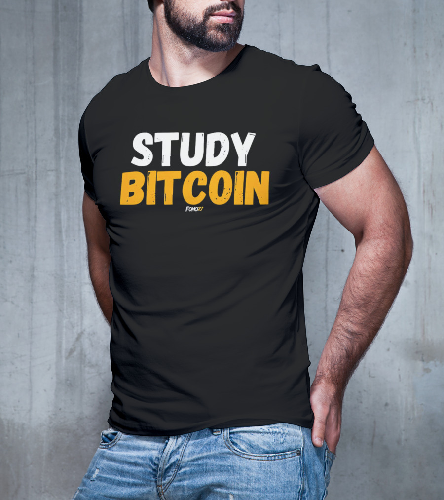 STUDY BITCOIN FOMO27 T-Shirt
