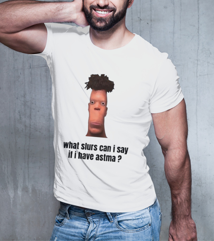 What Slurs Can I Say If I Have Astma Character With Unique Hair And Expression T-Shirt