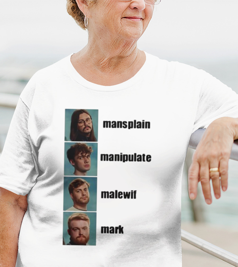 Mansplain Manipulate Malewife Mark Faces T-Shirt