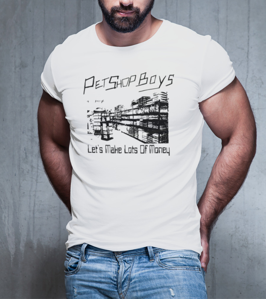 Pet Shop Boys Let's Make Lots Of Money T-Shirt