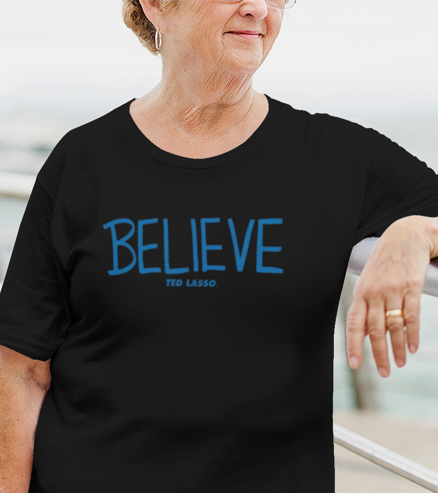 Cam Heyward Ted Lasso Believe Ted Lasso T-Shirt