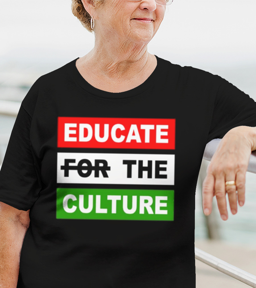 Hennessy Papi Educate The Culture Educate The Culture T-Shirt