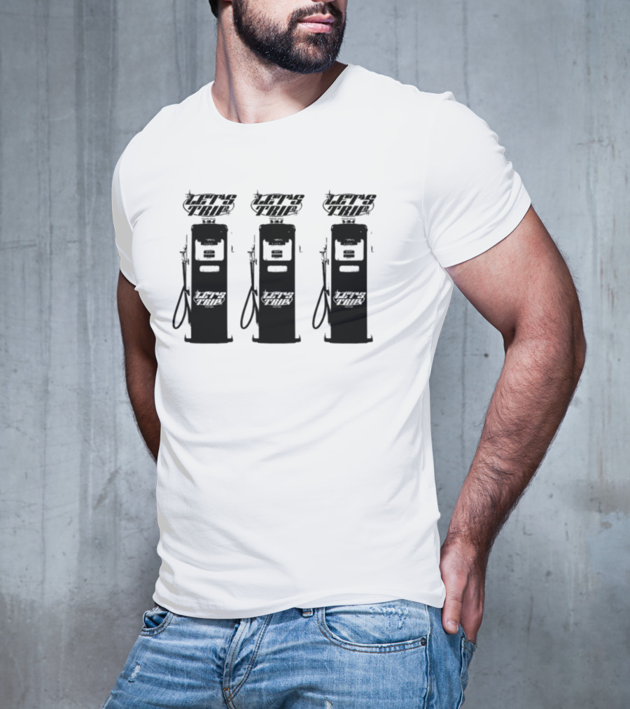 Sturnioloclothing Let's Trip Fuel Vintage Gas Pump Trio T-Shirt