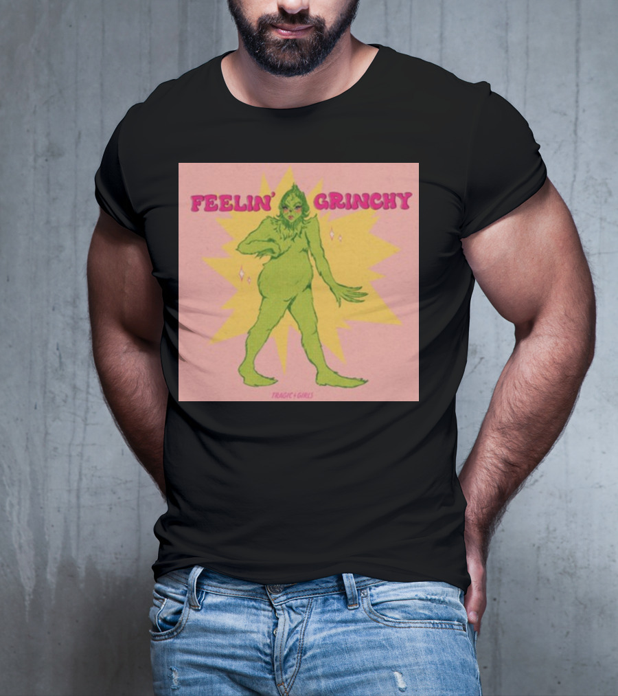 Feelin’ Grinchy Tragicgirls Retro Green Character T-Shirt