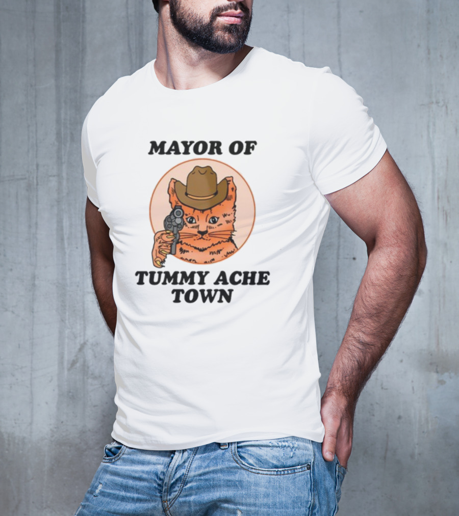Mayor Of Tummy Ache Town Cat With Cowboy Hat And Gun T-Shirt