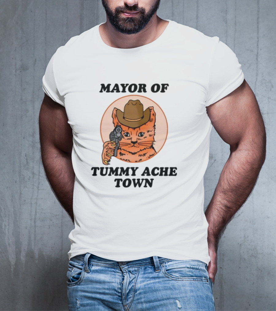 Mayor Of Tummy Ache Town Cat With Cowboy Hat And Gun T-Shirt