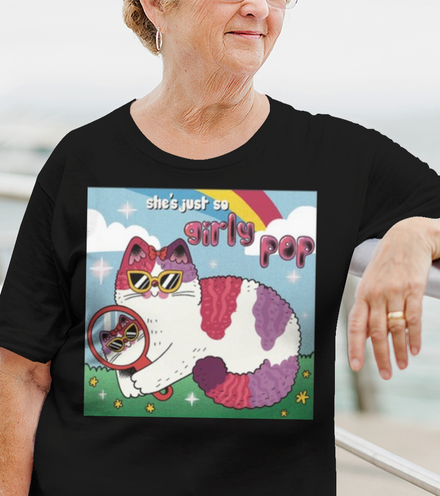 She's Just So Girly Pop Cat With Sunglasses And Mirror Under Rainbow T-Shirt