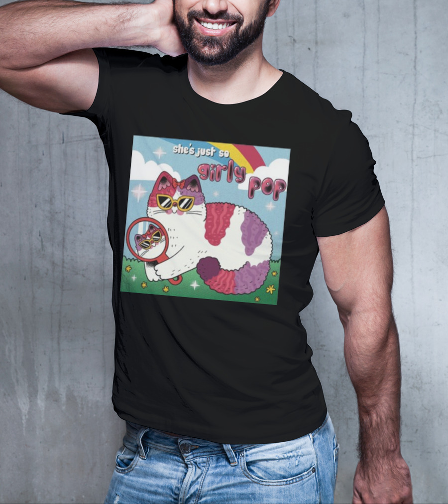 She's Just So Girly Pop Cat With Sunglasses And Mirror Under Rainbow T-Shirt