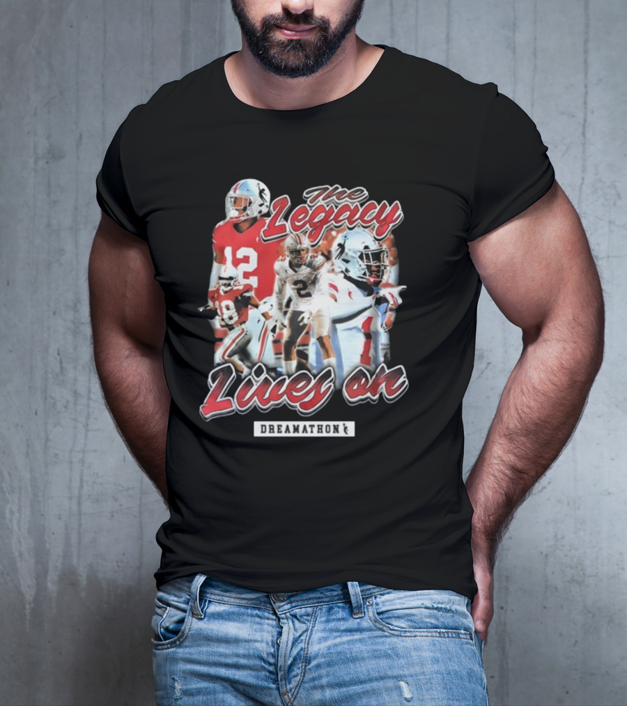 Dreamathon The Legacy Lives On Football Players T-Shirt