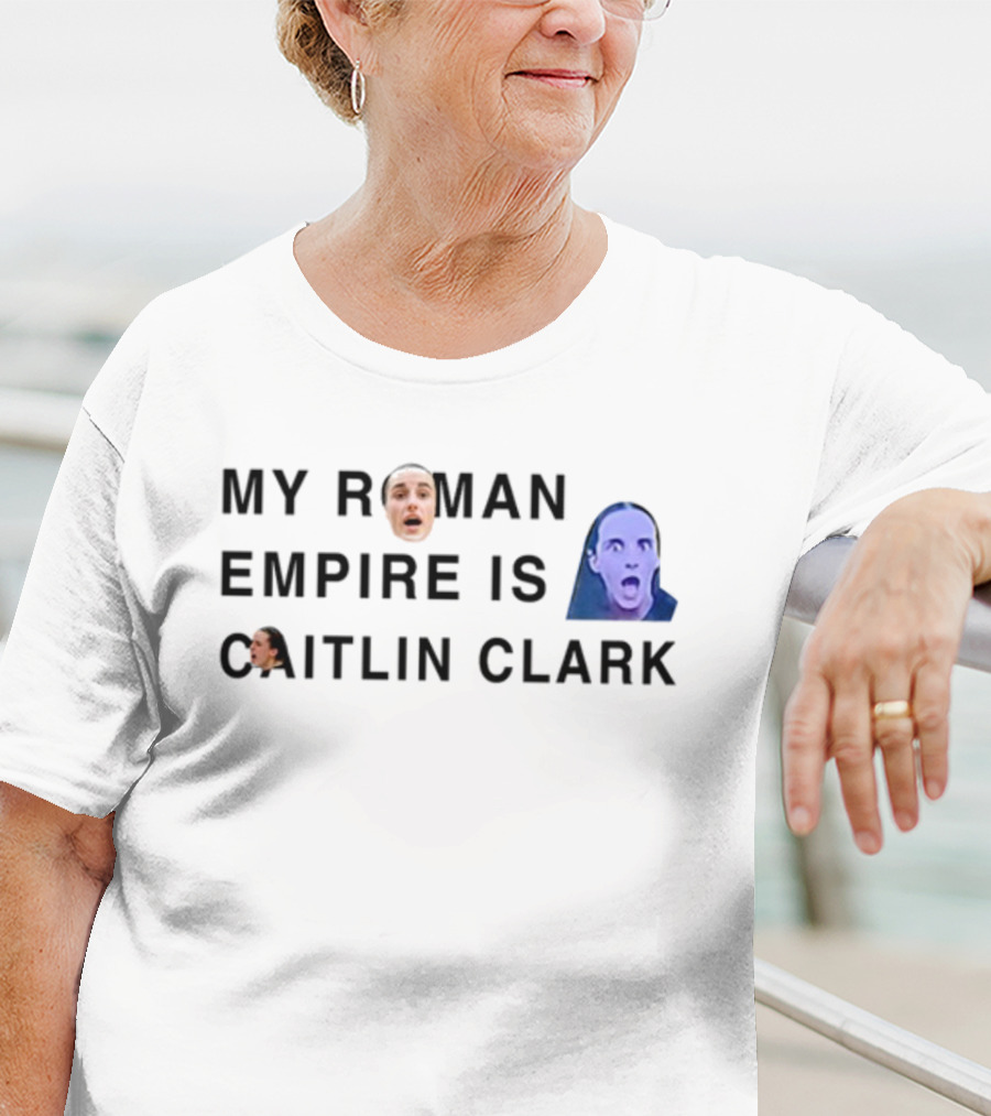 My Roman Empire Is Caitlin Clark Face Meme T-Shirt