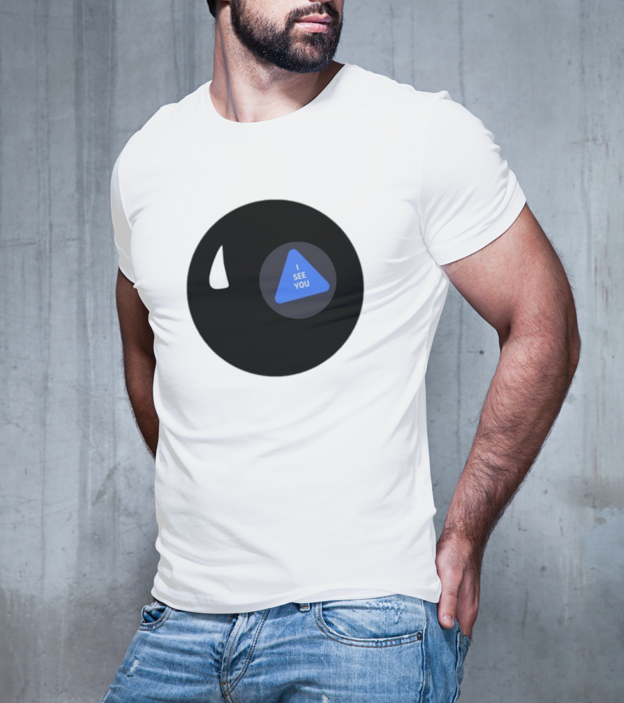 Magic Hii Def 67 Ball I See You T-Shirt