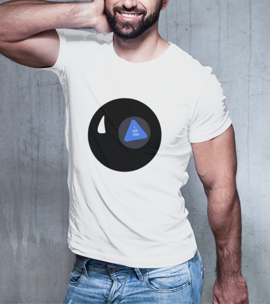 Magic Hii Def 67 Ball I See You T-Shirt