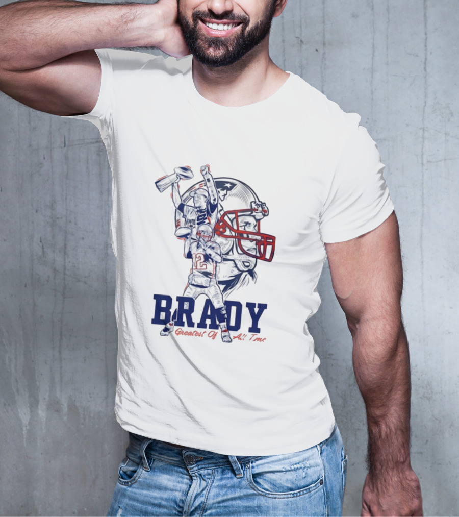 BRADY Greatest Of All Time Patriots T-Shirt