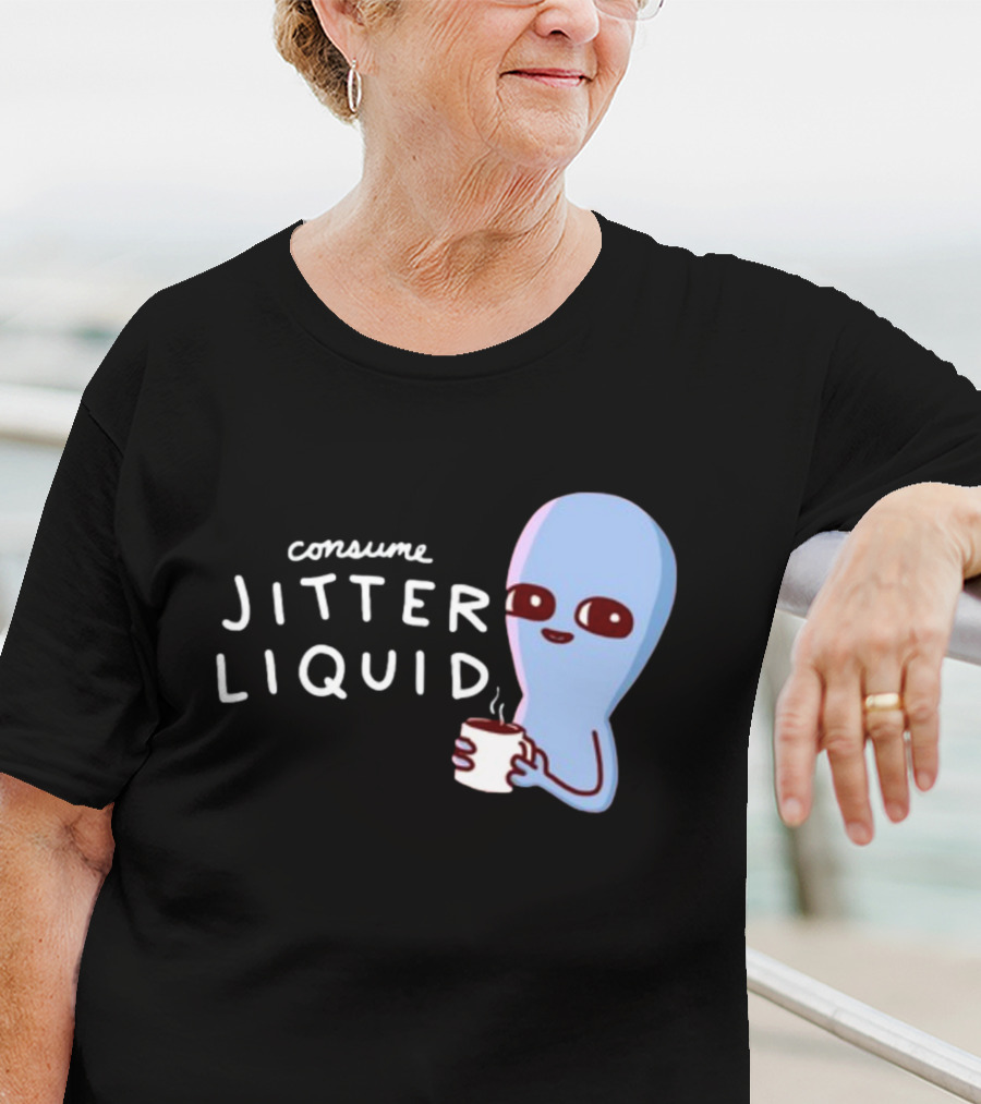 Consume Jitter Liquid Cute Alien With Coffee Mug T-Shirt