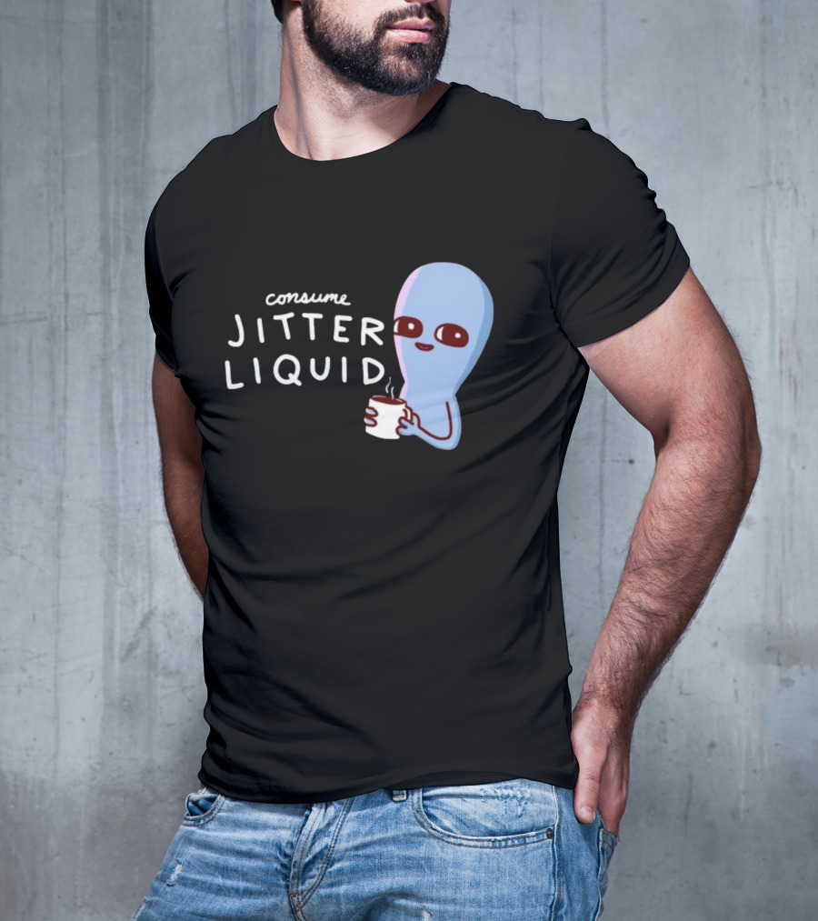 Consume Jitter Liquid Cute Alien With Coffee Mug T-Shirt