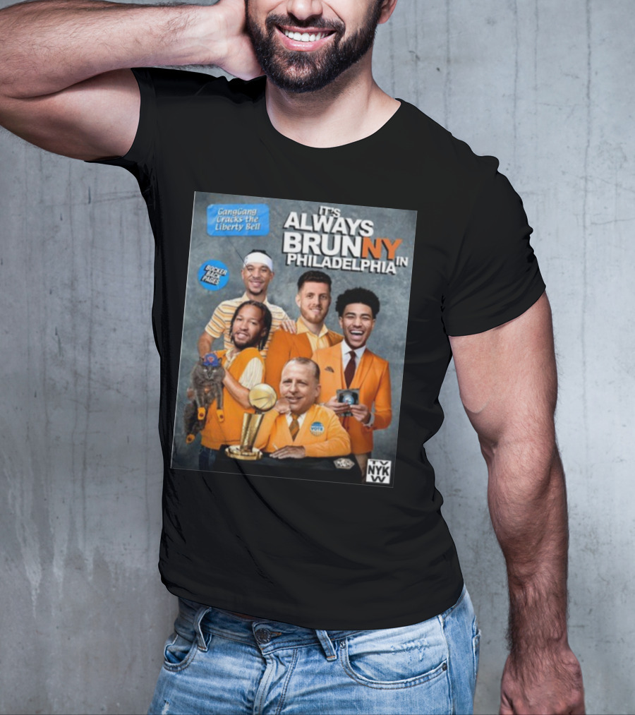 GangGang Cracks The Liberty Bell It's Always Brunny In Philadelphia NYK VB Bocker Back Pages T-Shirt