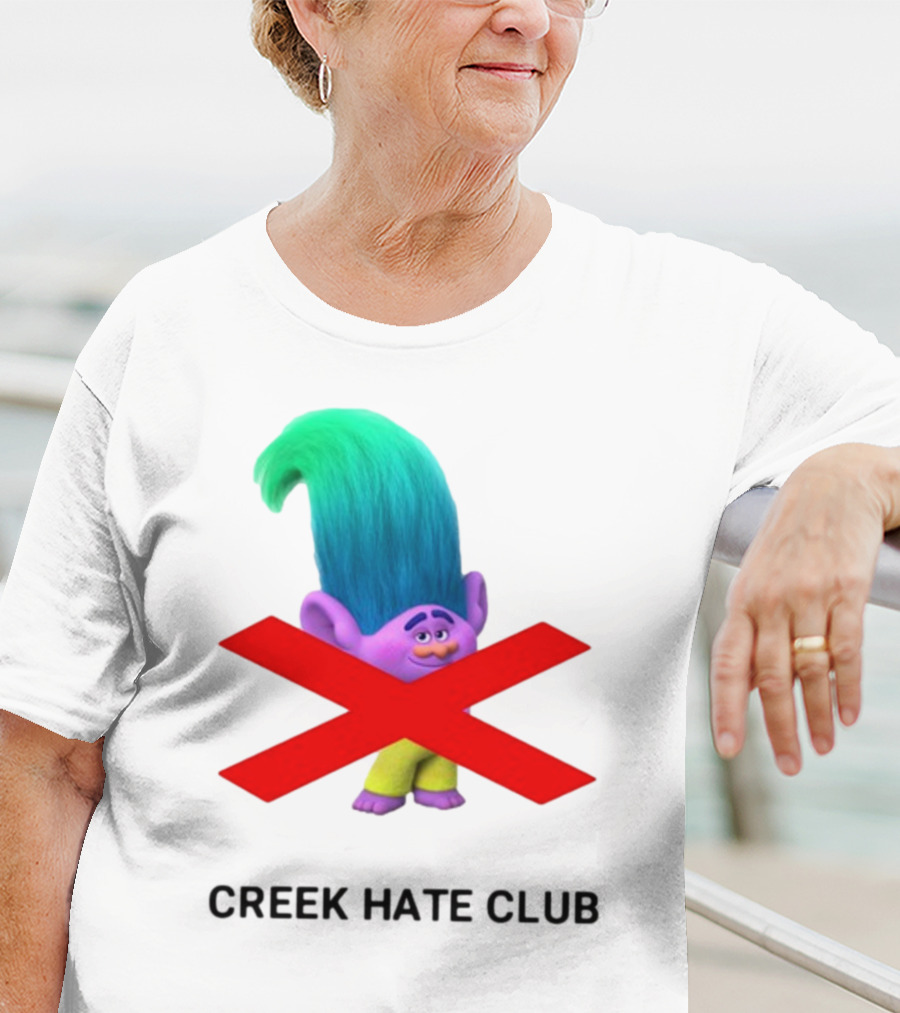 Creek Hate Club Trolls Character With Red X T-Shirt