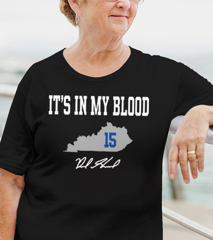 It's In My Blood Kentucky 15 T-Shirt