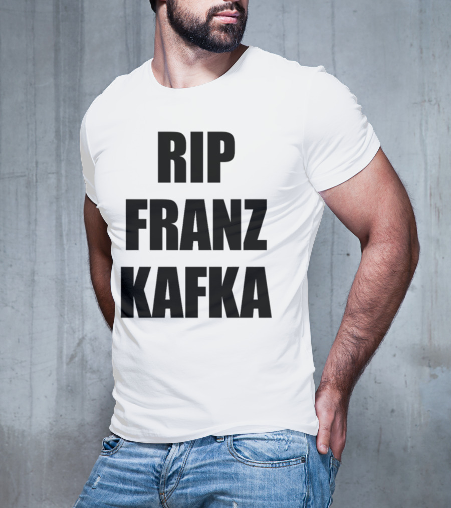 Gatamiseravel RIP Franz Kafka T-Shirt