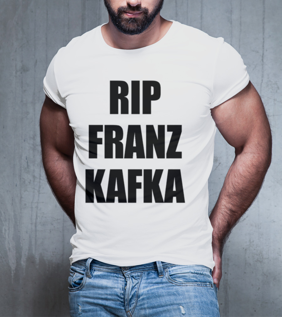 Gatamiseravel RIP Franz Kafka T-Shirt