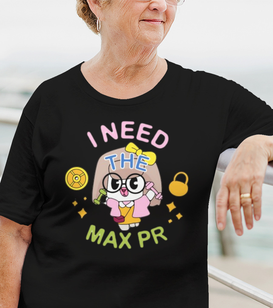 I Need The Max PR Cute Cartoon Fitness Enthusiast With Dumbbells And Kettlebell T-Shirt