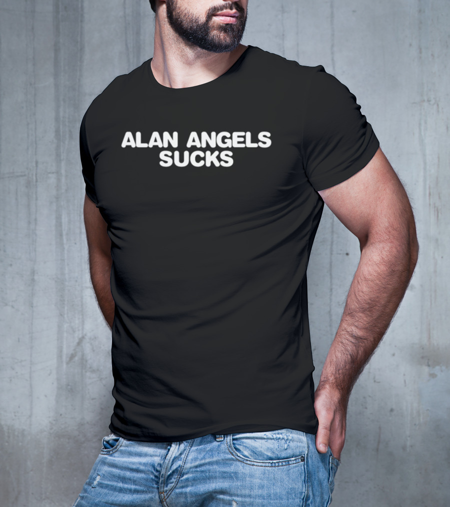 ALAN ANGELS SUCKS T-Shirt