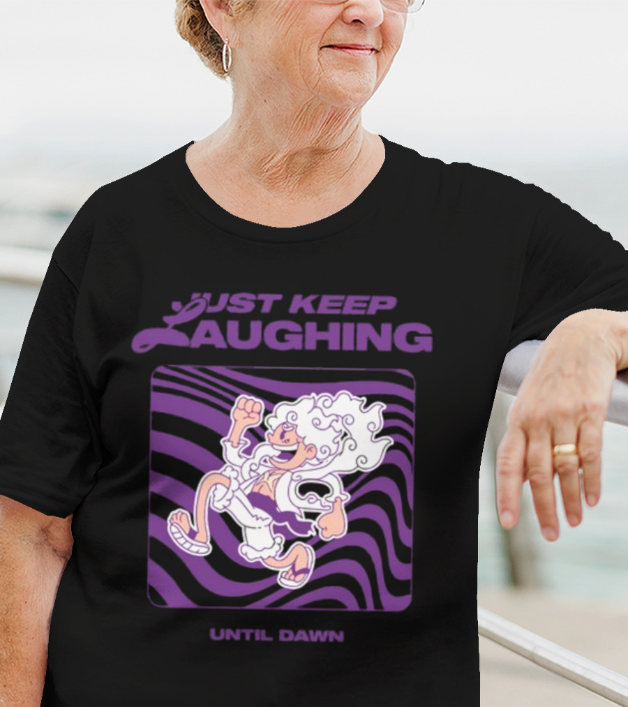 Just Keep Laughing Until Dawn Purple Wavy Cartoon Character T-Shirt
