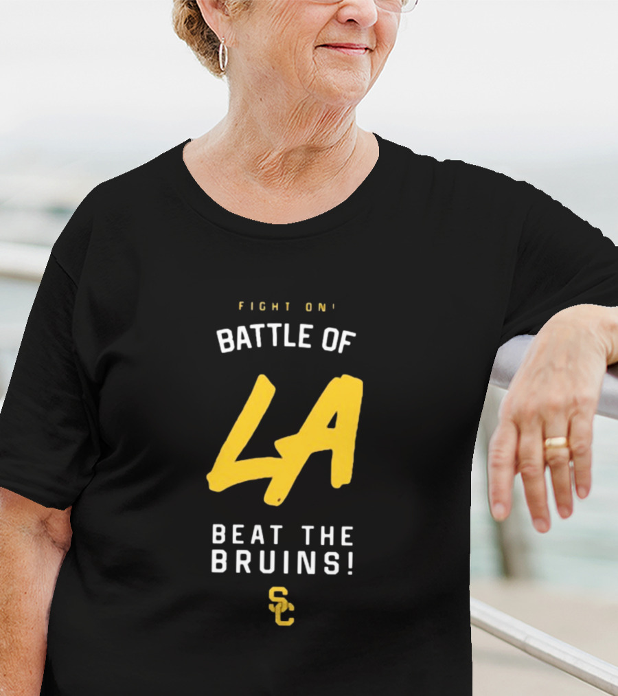 Fight On Battle Of LA Beat The Bruins SC T-Shirt